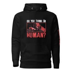 SWEET HOME - DO YOU THINK I'M HUMAN? HOODIE